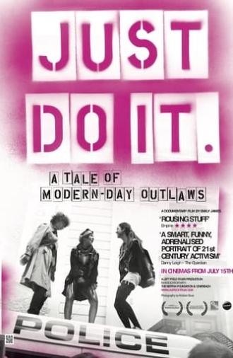 Just Do It: A Tale of Modern-day Outlaws (2011)