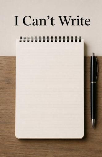 I Can't Write (2026)