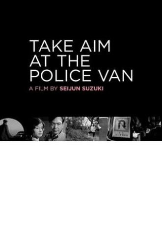 Take Aim at the Police Van (1960)