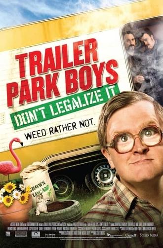 Trailer Park Boys: Don't Legalize It (2014)