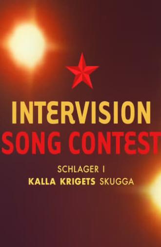 Intervision Song Contest - schlager i kalla krigets skugga (2022)