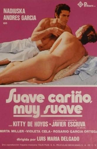 Suave cariño, muy suave (1978)