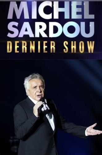 Michel Sardou – Dernier show (2017)