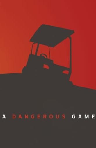 A Dangerous Game (2014)