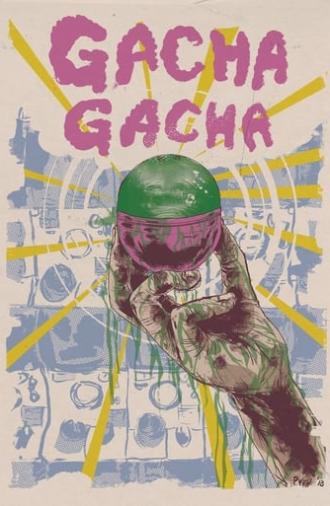 Gacha Gacha (2018)