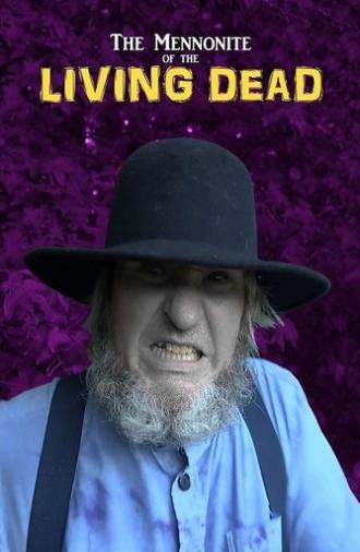 The Mennonite of the Living Dead (2019)