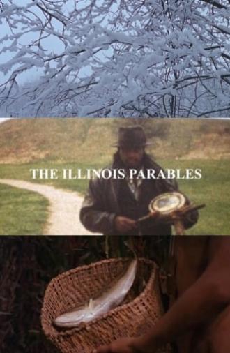 The Illinois Parables (2016)