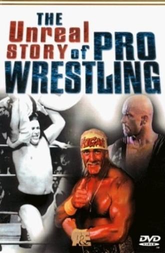 The Unreal Story Of Pro Wrestling (1998)