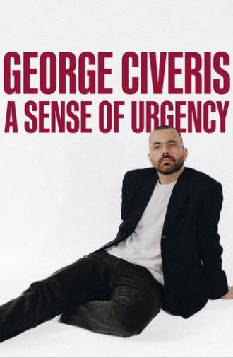 George Civeris: A Sense of Urgency (2025)