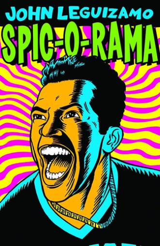 John Leguizamo: Spic-O-Rama (1993)