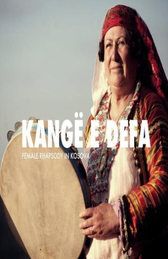 Kangë e Defa: Female Rhapsody in Kosova (2015)