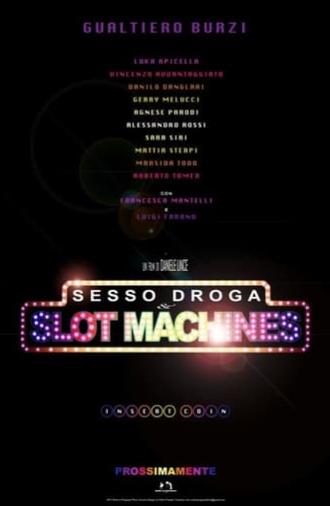 Sex Drugs & Slot Machines (2012)