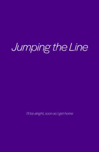 Jumping the Line (2020)