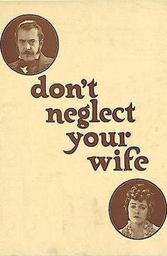 Don't Neglect Your Wife (1921)