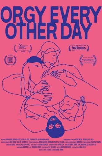 Orgy Every Other Day (2024)