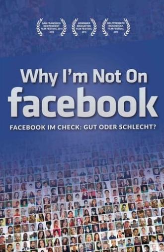 Why I'm Not on Facebook (2014)