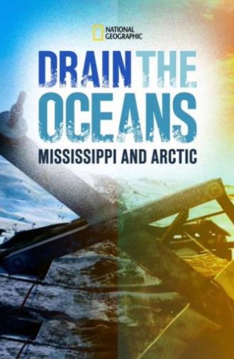 Drain the Oceans: The Mississippi River (2021)