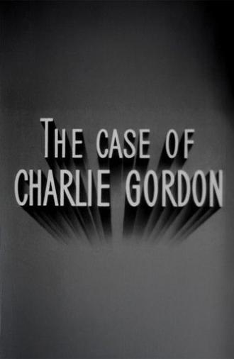 The Case of Charlie Gordon (1939)