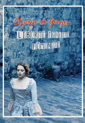 Olympe de Gouges : Liberté, égalité, féminité (2025)