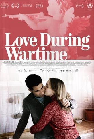 Love During Wartime (2010)