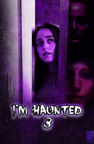 I'm Haunted 3 (2024)