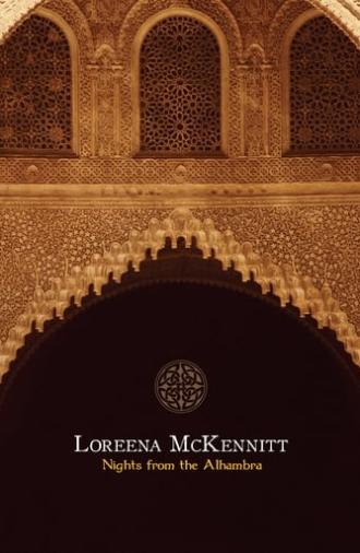 Loreena McKennitt: Nights from the Alhambra (2007)