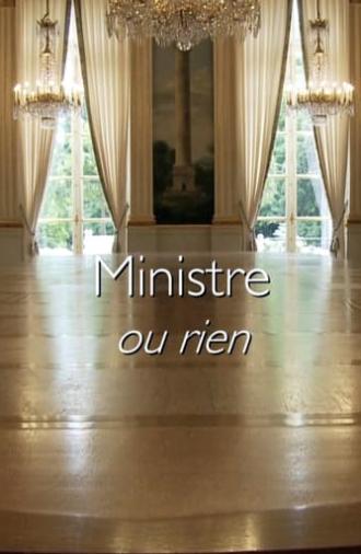 Ministre ou rien (2014)