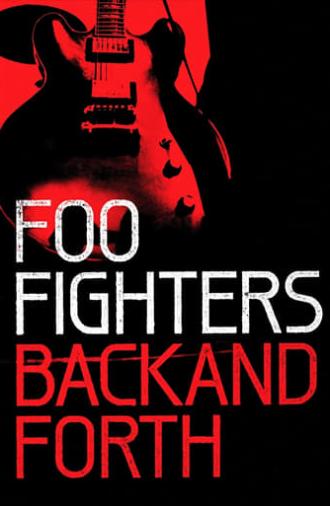 Foo Fighters: Back and Forth (2011)