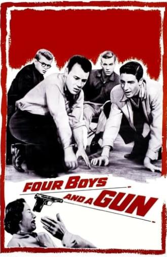 Four Boys and a Gun (1957)