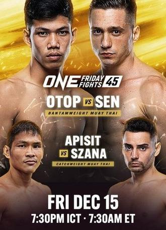 ONE Friday Fights 45: Otop vs. Sen (2023)