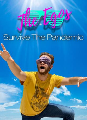 The Egos Survive the Pandemic (2020)