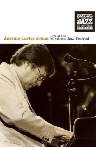 Antonio Carlos Jobim: Live at the Montreal Jazz Festival (1986)