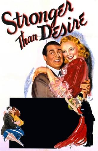 Stronger Than Desire (1939)