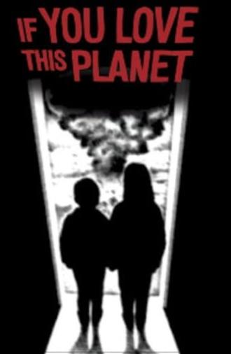 If You Love This Planet (1982)