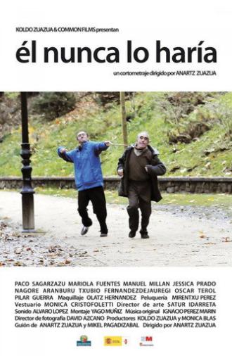 Él nunca lo haría (2009)