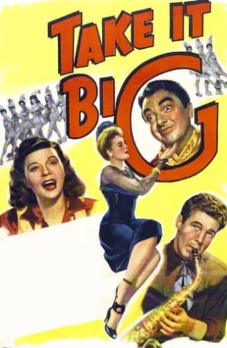 Take It Big (1944)