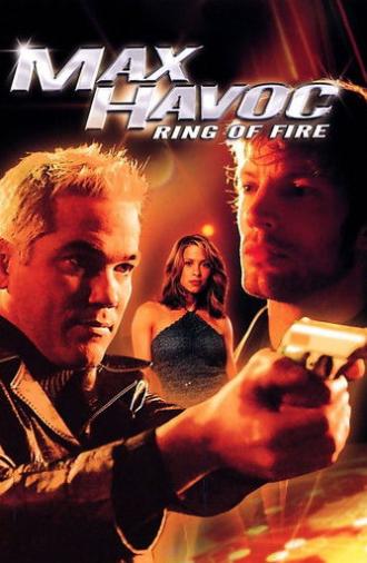 Max Havoc: Ring of Fire (2006)