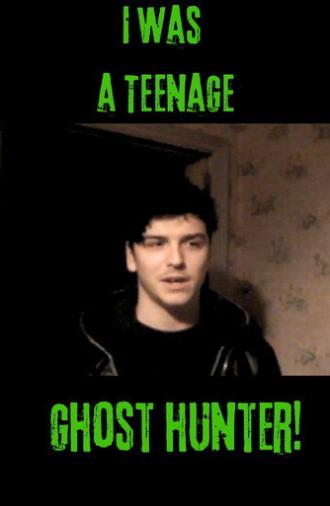 I Was a Teenage Ghost Hunter (2025)
