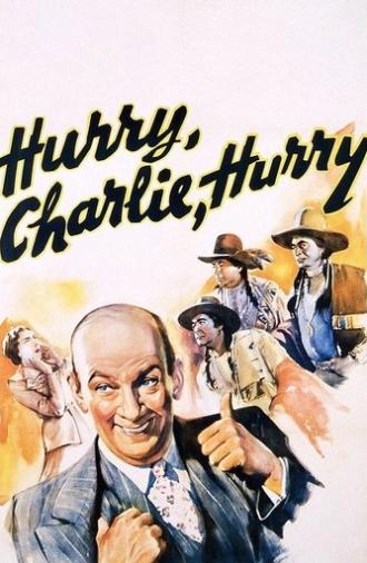 Hurry, Charlie, Hurry (1941)
