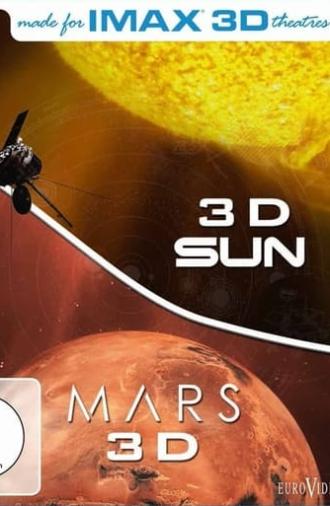 IMAX: Sun 3D / Mars 3D (2007)