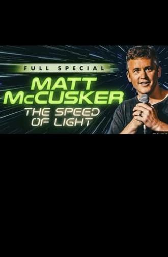 Matt McCusker: The Speed of Light (2023)