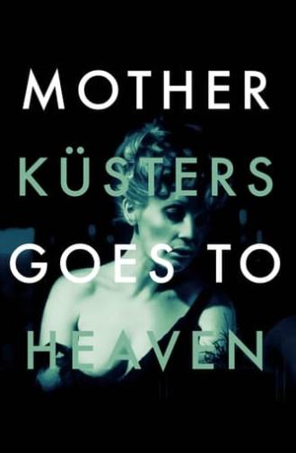 Mother Küsters Goes to Heaven (1975)