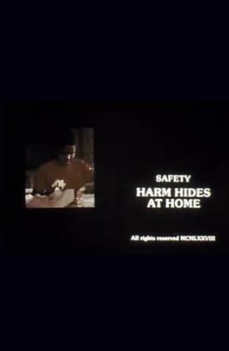 Safety: Harm Hides at Home (1974)