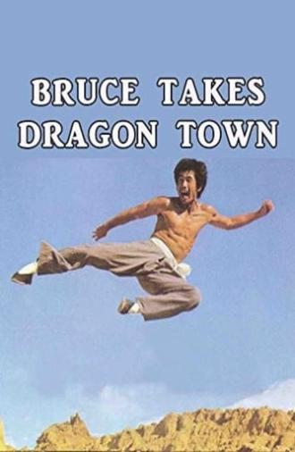 Bruce Takes Dragon Town (1974)