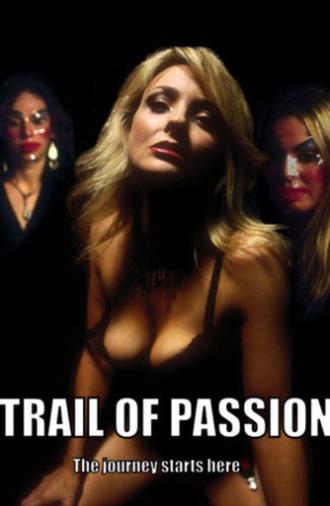 Trail of Passion (2003)