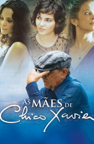 As Mães de Chico Xavier (2011)