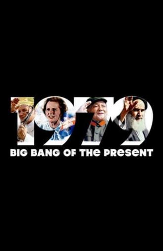 1979: Big Bang of the Present (2019)