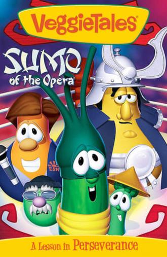 VeggieTales: Sumo of the Opera (2004)