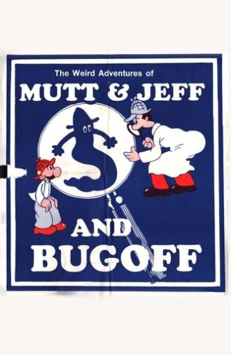 The Weird Adventures of Mutt & Jeff and Bugoff (1973)