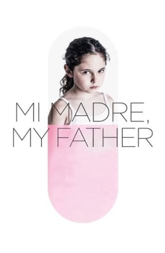 Mi Madre, My Father (2018)